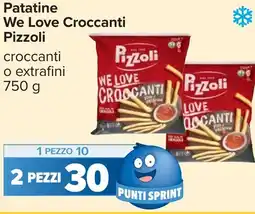 Carrefour Patatine We Love Croccanti Pizzoli offerta