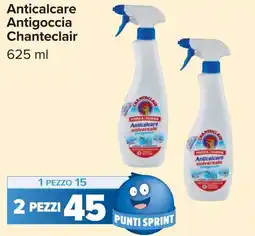 Carrefour Anticalcare Antigoccia Chanteclair offerta