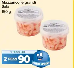 Carrefour Mazzancolle grandi Sala offerta