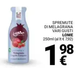 Spremute di melagrana vari gusti LOME