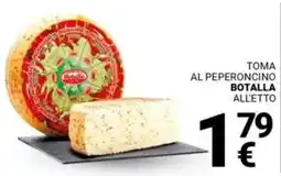 Supermercati Gulliver Toma al peperoncino BOTALLA offerta