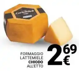 Supermercati Gulliver Formaggio lattemiele CHIODO offerta