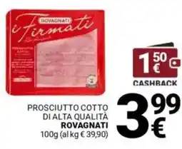Supermercati Gulliver Prosciutto cotto di alta qualità ROVAGNATI offerta