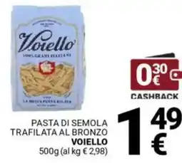 Supermercati Gulliver Pasta di semola trafilata al bronzo VOIELLO offerta
