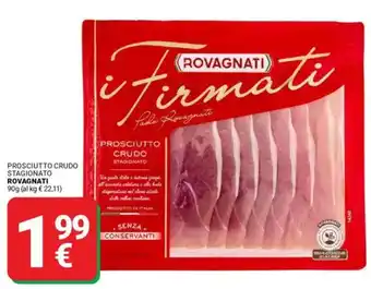 Supermercati Gulliver Prosciutto crudo stagionato ROVAGNATI offerta