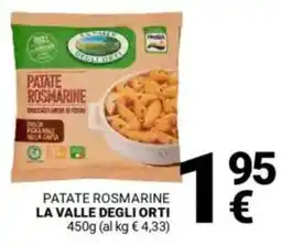 Supermercati Gulliver Patate rosmarine LA VALLE DEGLI ORTI offerta