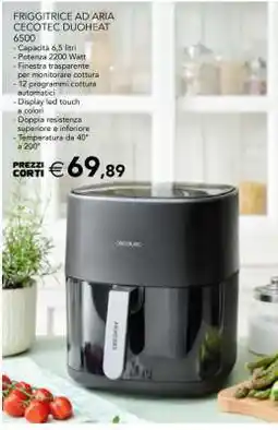 Esselunga FRIGGITRICE AD ARIA CECOTEC DUOHEAT 6500 offerta