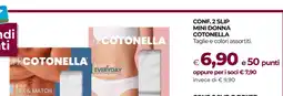 Coop CONF. 2 SLIP MINI DONNA COTONELLA offerta