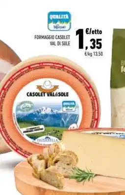 Conad FORMAGGIO CASOLET VAL DI SOLE offerta