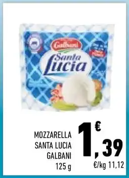 Conad MOZZARELLA SANTA LUCIA GALBANI offerta