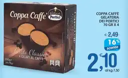 Qui Discount Coppa caffè gelateria dei COPPA CAFFÈ GELATERIA DEI PORTICI 70 GR X 4 offerta