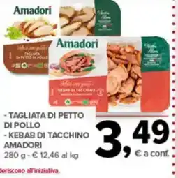 Todis - tagliata di petto di pollo kebab di tacchino amadori offerta