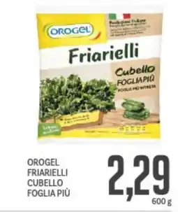 Supermercati Piccolo Orogel friarielli cubello foglia più offerta