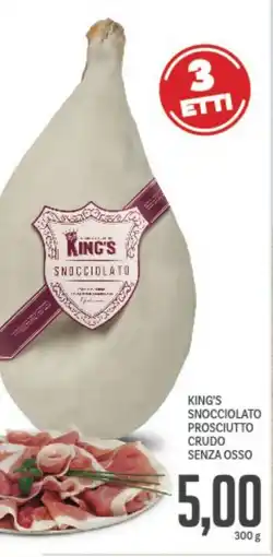 Supermercati Piccolo King's snocciolato prosciutto crudo senza osso offerta