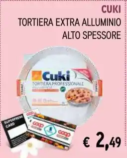 Coop Cuki Tortiera Extra Alluminio Alto Spessore offerta