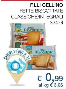 Coop F.LLI CELLINO FETTE BISCOTTATE CLASSICHE/INTEGRALI offerta