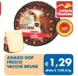 MD Discount ASIAGO DOP FRESCO VACCHE BRUNE offerta