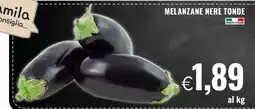 Famila Melanzane Nere Tonde offerta