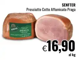 Famila SENFTER Prosciutto Cotto Affumicato Praga offerta