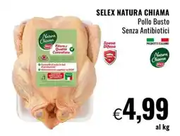Famila SELEX NATURA CHIAMA Pollo Busto Senza Antibiotici offerta