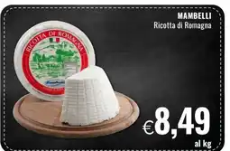 Famila MAMBELLI Ricotta di Romagna offerta