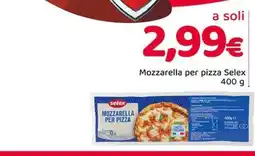 Famila Mozzarella per pizza Selex offerta