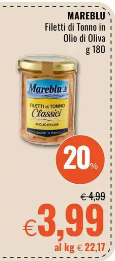 Famila MAREBLU Filetti di Tonno in Olio di Oliva offerta