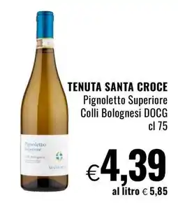 Famila TENUTA SANTA CROCE offerta