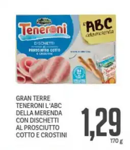 Supermercati Piccolo Gran terre teneroni l'abc della merenda con dischetti al prosciutto cotto e crostini offerta
