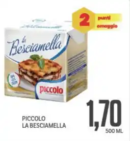 Supermercati Piccolo Piccolo la besciamella offerta