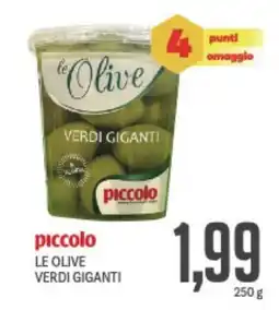Supermercati Piccolo Piccolo le olive verdi giganti offerta