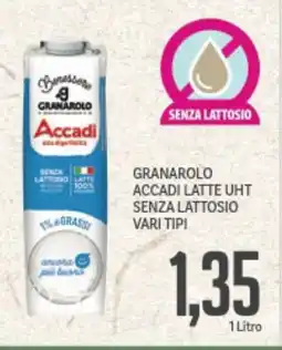 Supermercati Piccolo Granarolo accadi latte uht senza lattosio vari tipi offerta