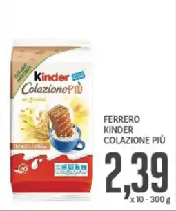 Supermercati Piccolo Ferrero kinder colazione più offerta