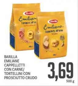 Supermercati Piccolo Barilla emiliane cappelletti con carne/ tortellini con prosciutto crudo offerta