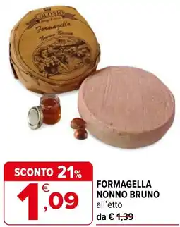 Iperal Formagella nonno bruno offerta