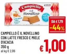 A&O Campiello è il novellino con latte fresco e miele D'ACACIA offerta