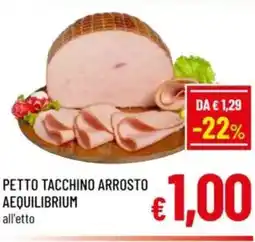 A&O Petto tacchino arrosto AEQUILIBRIUM offerta