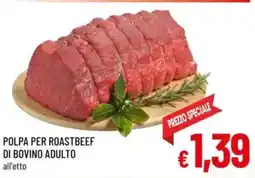 A&O Polpa per roastbeef di bovino adulto offerta