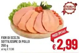 A&O Fior di scelta sottilissime di pollo offerta