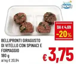 A&O Bellipronti giragusto di vitello con spinaci e formaggio offerta