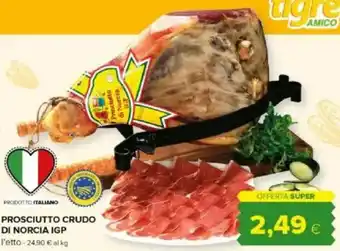 Tigre Amico Prosciutto crudo di norcia igp offerta