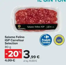 Carrefour Salame Felino IGP Carrefour Selection offerta