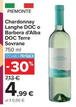 Carrefour Chardonnay Langhe DOC o Barbera d'Alba DOC Terre Sovrane offerta