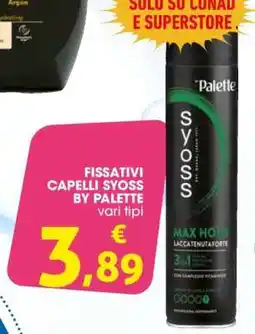 Conad FISSATIVI CAPELLI SYOSS BY PALETTE offerta