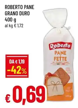 Famila ROBERTO PANE GRANO DURO offerta