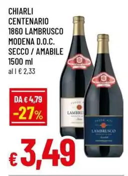 Famila CHIARLI CENTENARIO 1860 LAMBRUSCO MODENA D.O.C. SECCO / AMABILE offerta