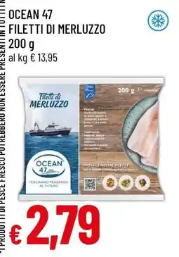 Famila OCEAN 47 FILETTI DI MERLUZZO offerta