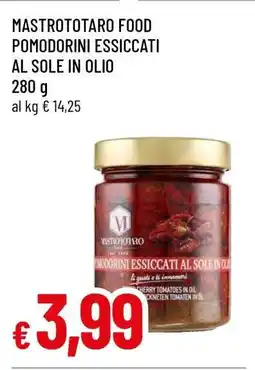 Famila MASTROTOTARO FOOD POMODORINI ESSICCATI AL SOLE IN OLIO offerta