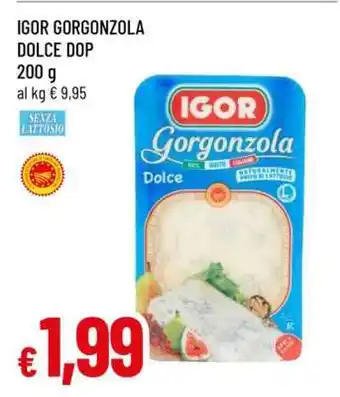 Famila IGOR GORGONZOLA DOLCE DOP offerta