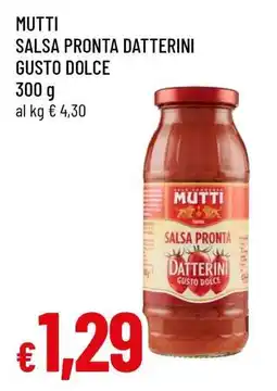 Famila MUTTI SALSA PRONTA DATTERINI GUSTO DOLCE offerta